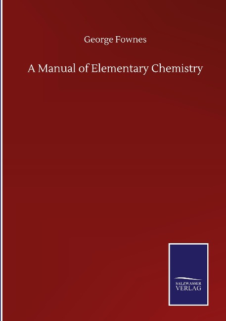 A Manual of Elementary Chemistry