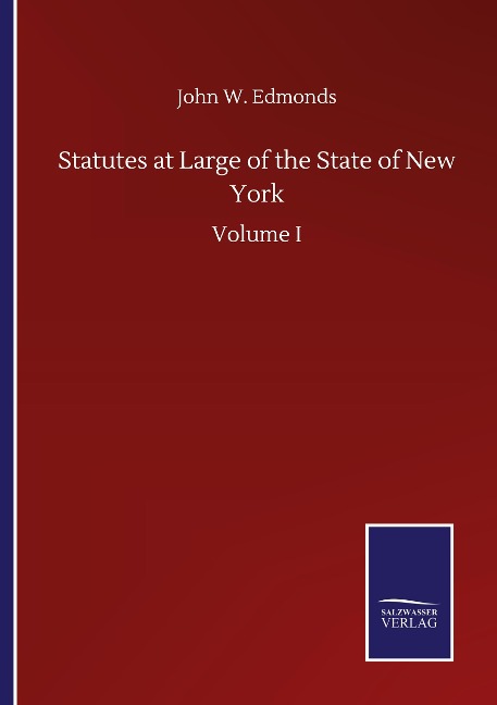 Statutes at Large of the State of New York: Volume I