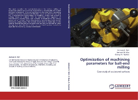Optimization of machining parameters  for ball-end milling: Case study of sculptured surfaces