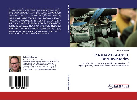 The rise of Guerrilla Documentaries: The effective use of the guerrilla doc method of single-operator, video production for documentaries
