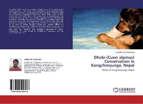 Dhole (Cuon alpinus) Conservation in Kangchenjunga, Nepal: Dhole of Kangchenjunga, Nepal