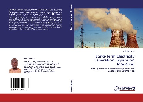 Long-Term Electricity Generation Expansion Modeling: with Application in Demand Projections and Capacity-mix Optimization