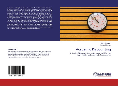 Academic Discounting: A Study of Delayed Discounting and Its Effect on Study Habits and Academic Performance