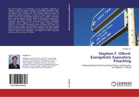 Stephen F. Olford: Evangelistic Expository Preaching: Understanding of the Preaching Theory and Practice of Stephen F. Olford