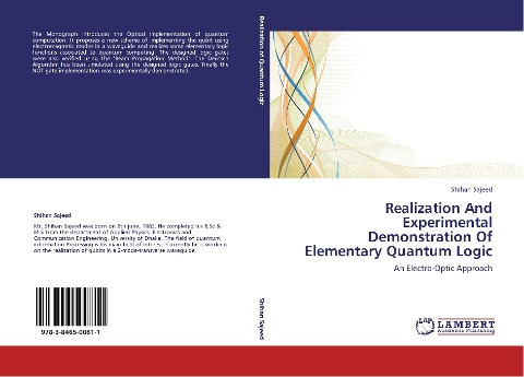 Realization And Experimental Demonstration Of Elementary Quantum Logic: An Electro-Optic Approach
