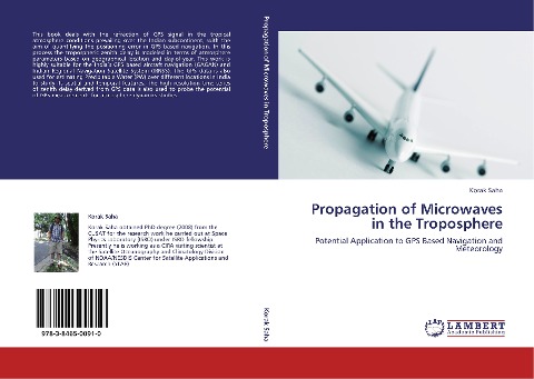 Propagation of Microwaves in the Troposphere: Potential Application to GPS Based Navigation and Meteorology