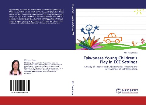 Taiwanese Young Children's Play in ECE Settings: A Study of Teacher and Child Behavior Affecting the Development of Self-Regulation
