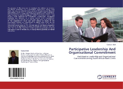 Participative Leadership And Organisational Commitment: Participative Leadership and Organisational Commitment among South African Bank Clerks