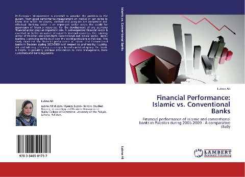 Financial Performance: Islamic vs. Conventional Banks: Financial performance of islamic and conventional banks in Pakistan during 2005-2009 - A comparative study