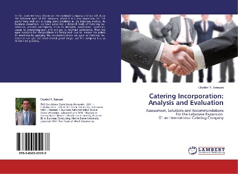Catering Incorporation: Analysis and Evaluation: Assessment, Solutions and Recommendations For the Lebanese Expansion Of an International Catering Company