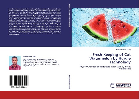 Fresh Keeping of Cut Watermelon by Hurdle Technology: Physico-Chemical and Microbiological Quality of Cut Watermelon