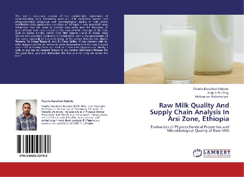 Raw Milk Quality And Supply Chain Analysis In Arsi Zone,  Ethiopia: Evaluation of Physicochemical Properties and Microbiological Quality of Raw Milk