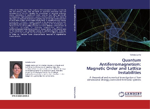Quantum Antiferromagnetism: Magnetic Order and Lattice Instabilities: A theoretical and numerical investigation of low dimensional strongly correlated fermionic systems