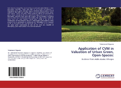 Application of CVM in Valuation of Urban Green, Open-Spaces:: Evidence from Addis Ababa: Ethiopia