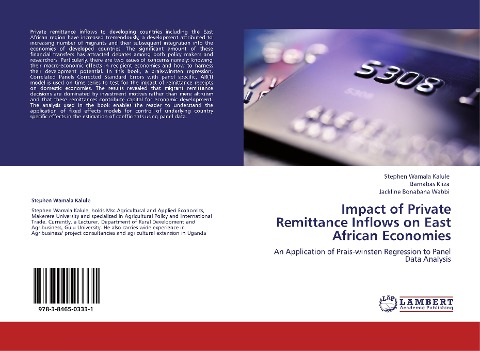 Impact of Private Remittance Inflows on East African Economies: An Application of Prais-winsten Regression to Panel Data Analysis