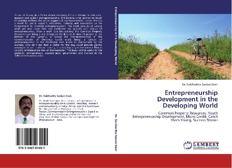 Entrepreneurship Development in the Developing World: Common Property Resources, Youth Entrepreneurship Development, Micro Credit, Catch them Young, Success Stories