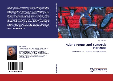Hybrid Forms and Syncretic Horizons: Speculations on Experimental Digital Media