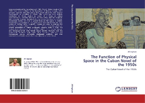 The Function of Physical Space in the Cuban Novel of the 1950s: The Cuban Novel of the 1950s