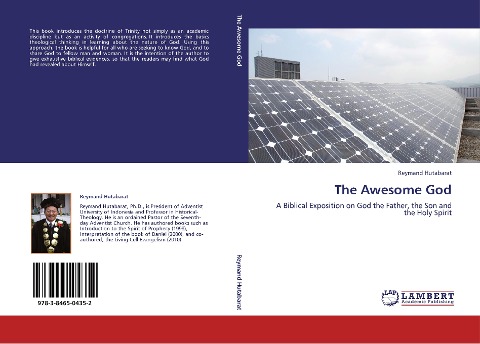 The Awesome God: A Biblical Exposition on God the Father, the Son and the Holy Spirit