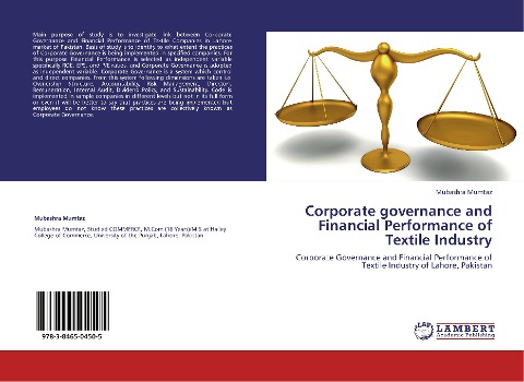 Corporate governance and Financial Performance of Textile Industry: Corporate Governance and Financial Performance of Textile Industry of Lahore, Pakistan