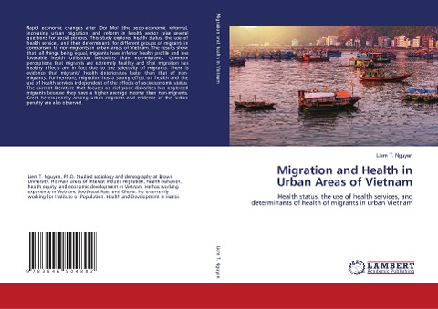 Migration and Health in Urban Areas of Vietnam: Health status, the use of health services, and determinants of health of migrants in urban Vietnam
