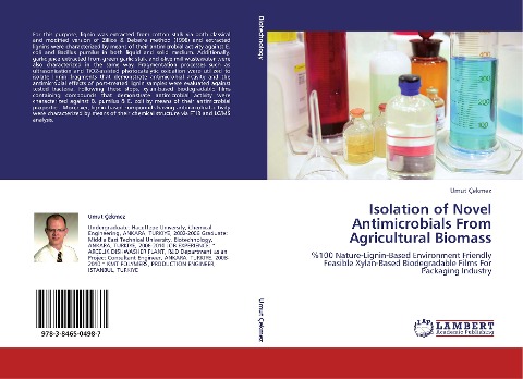 Isolation of Novel Antimicrobials From Agricultural Biomass: %100 Nature-Lignin-Based Environment Friendly Feasible Xylan-Based Biodegradable Films For Packaging Industry
