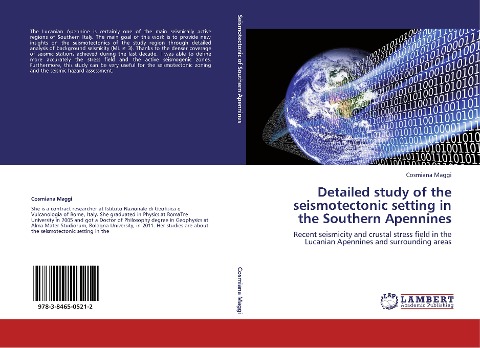 Detailed study of the seismotectonic setting in the Southern Apennines: Recent seismicity and crustal stress field in the Lucanian Apennines and surrounding areas