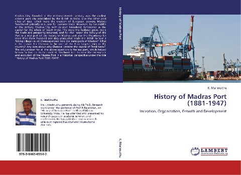 History of Madras Port (1881-1947): Inception, Organization, Growth and Development