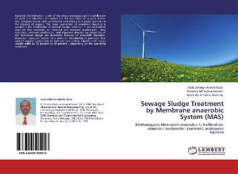 Sewage Sludge Treatment by Membrane anaerobic System (MAS): Methanogens; Membrane anaerobic; Ultrafiltration; anaerobic wastewater treatment; acetogenic bacteria