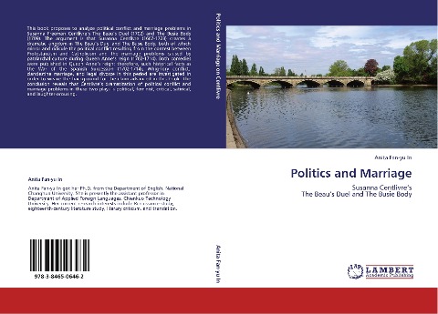 Politics and Marriage: Susanna Centlivres The Beaus Duel and The Busie Body