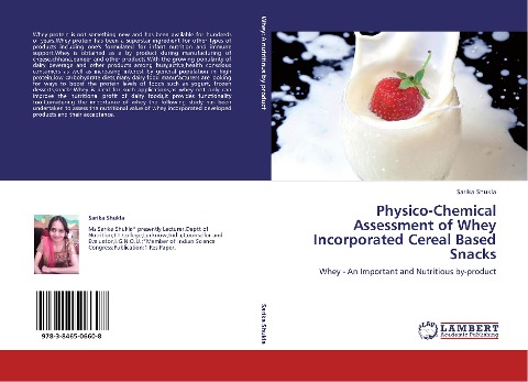 Physico-Chemical Assessment of Whey Incorporated Cereal Based Snacks: Whey - An Important and Nutritious by-product