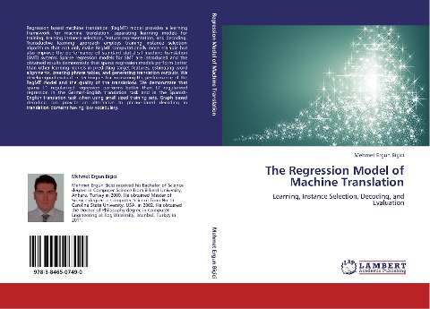The Regression Model of Machine Translation: Learning, Instance Selection, Decoding, and Evaluation