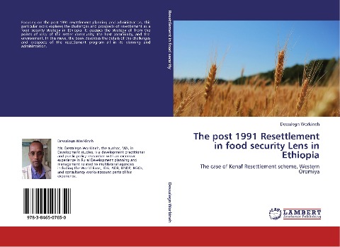 The post 1991 Resettlement in  food security Lens in Ethiopia: The case of Kenaf Resettlement scheme, Western Oromiya