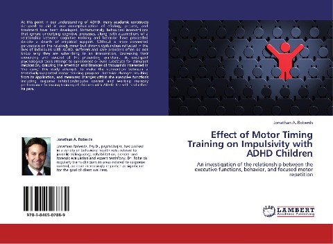 Effect of Motor Timing Training on Impulsivity with ADHD Children: An investigation of the relationship between the executive functions, behavior, and focused motor repetition