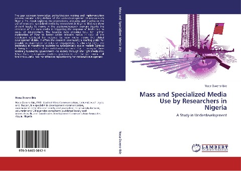 Mass and Specialized Media Use by Researchers in Nigeria: A Study in Underdevelopment