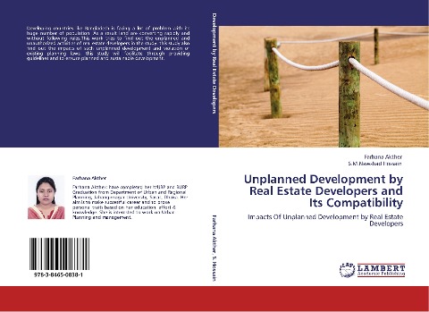 Unplanned Development by Real Estate Developers and Its Compatibility: Impacts Of Unplanned Development by Real Estate Developers
