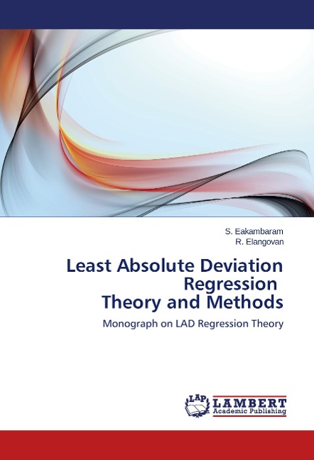 Least Absolute Deviation Regression Theory and Methods: Monograph on LAD Regression Theory