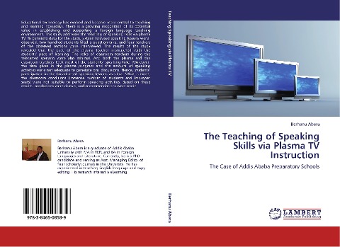 The Teaching of Speaking Skills via Plasma TV Instruction: The Case of Addis Ababa Preparatory Schools