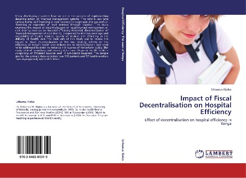 Impact of Fiscal Decentralisation on Hospital Efficiency: Effect of decentralisation on hospital efficiency in Kenya