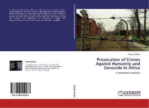 Prosecution of Crimes Against Humanity and Genocide In Africa: A comparative analysis