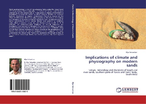 Implications of climate and physiography on modern sands: Texture, mineralogy and chemistry of beach and river sands, southern parts of Kerala and Tamil Nadu, South India