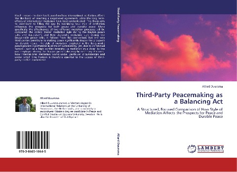 Third-Party Peacemaking as a Balancing Act: A Structured, Focused Comparison of How Style of Mediation Affects the Prospects for Peace and Durable Peace