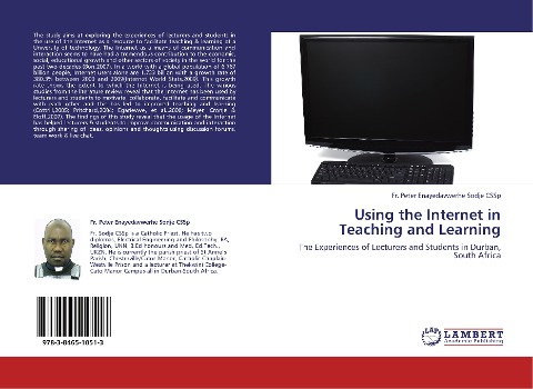 Using the Internet in Teaching and Learning: The Experiences of Lecturers and Students in Durban, South Africa