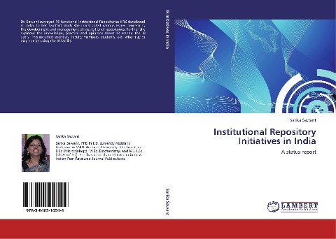 Institutional Repository Initiatives in India: A status report