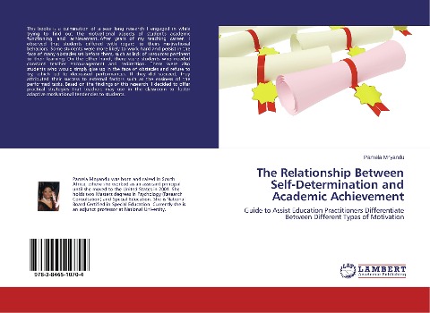 The Relationship Between Self-Determination and Academic Achievement: Guide to Assist Education Practitioners Differentiate Between Different Types of Motivation