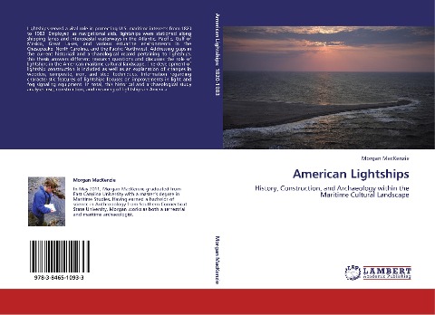 American Lightships: History, Construction, and Archaeology within the Maritime Cultural Landscape