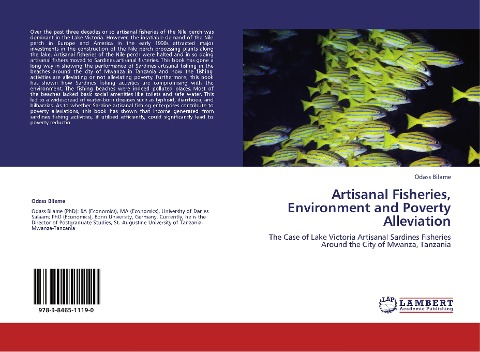 Artisanal Fisheries, Environment and Poverty Alleviation: The Case of Lake Victoria Artisanal Sardines Fisheries Around the City of Mwanza, Tanzania