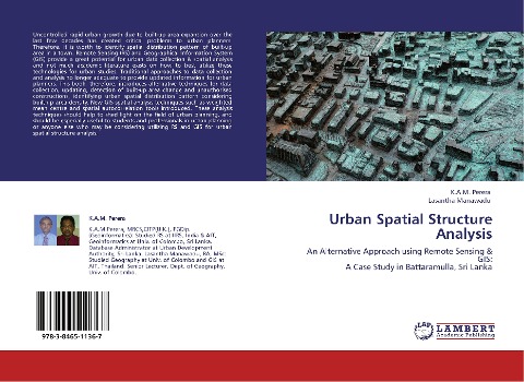 Urban Spatial Structure Analysis: An Alternative Approach using Remote Sensing & GIS:  A Case Study in Battaramulla, Sri Lanka
