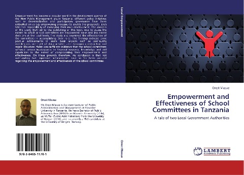 Empowerment and Effectiveness of School Committees in Tanzania: A tale of two Local Government Authorities