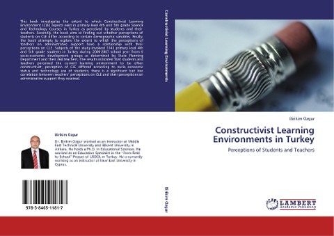 Constructivist Learning Environments in Turkey: Perceptions of Students and Teachers